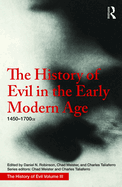 The History of Evil in the Early Modern Age:  1450-1700 CE
