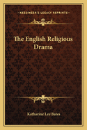 The English Religious Drama
