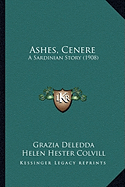 Ashes, Cenere:  A Sardinian Story (1908)