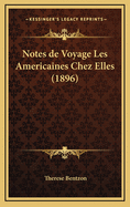 Notes de Voyage Les Americaines Chez Elles (1896)