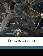 Flowing Gold