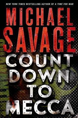 Countdown to Mecca A Thriller by Savage, Michael - Compare Prices ...