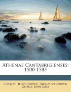 Athenae Cantabrigienses:  1500-1585