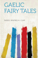 Gaelic Fairy Tales