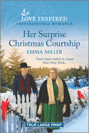 Her Surprise Christmas Courtship:  A Holiday Romance Novel