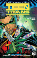 Teen Titans Vol. 1:  Damian Knows Best (Rebirth)