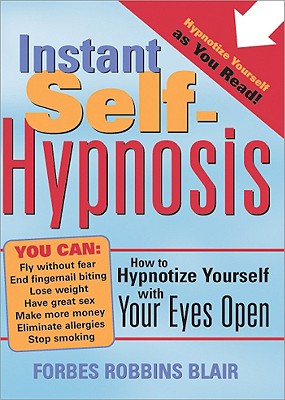 Instant Self Hypnosis  How to Hypnotize Yourself with Your Eyes Open