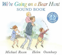 We're Going on a Bear Hunt:  Sound board book of the bestselling classic