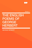The English Poems of George Herbert Volume 3