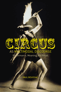 Circus as Multimodal Discourse:  Performance, Meaning, and Ritual