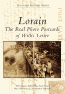Lorain:  The Real Photo Postcards of Willis Leiter