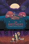 The Brothers:  A Hmong Graphic Folktale