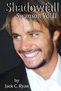 Shadowfall:  Swanson Vol. II