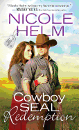 Cowboy Seal Redemption (Navy Seal Cowboys)