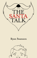 The Santa Talk:  How I Learned to Talk to Kids about Santa