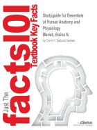 Studyguide for Essentials of Human Anatomy and Physiology By Marieb, Elaine N., Isbn 9780133902341