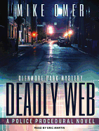 Deadly Web:  A Police Procedural Novel