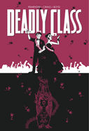 Deadly Class Volume 8:  Never Go Back