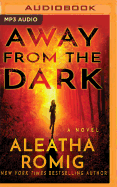 Away from the Dark