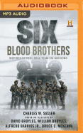 Six:  Blood Brothers