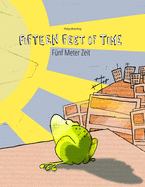 Fifteen Feet of Time/F¿nf Meter Zeit:  Bilingual English-German Picture Book (Dual Language/Parallel Text)