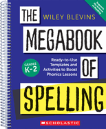 The Megabook of Spelling:  Grades K-2: Ready-To-Use Templates and Activities to Boost Phonics Lessons