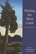 Writing the West Coast:  In Love with Place