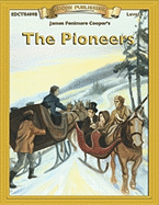 The Pioneers (Bring the Classics to Life:  Level 4)
