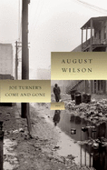 Joe Turner's Come and Gone:  1911