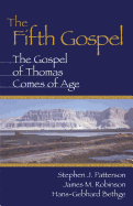 Fifth Gospel:  The Gospel of Thomas Comes of Age