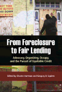 From Foreclosure to Fair Lending:  Advocacy, Organizing, Occupy, and the Pursuit of Equitable Credit