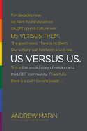 Us Versus Us:  The Untold Story of Religion and the Lgbt Community