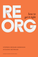 Reorg:  How to Get It Right