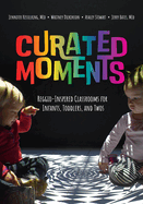 Curated Moments:  Implementing Reggio with Infants, Toddlers, and Twos