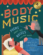 Body Music:  Poems about the Noises Your Body Makes