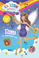 Rainbow Magic Special Edition:  Belle the Birthday Fairy