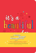 Mister Rogers' Neighborhood:  It's a Beautiful Day: A Journal for Cultivating Positivity in Your Daily Life