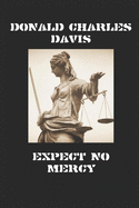 Expect No Mercy:  Outlaws in America's Waning