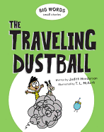 Big Words Small Stories:  The Traveling Dustball