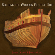 Building the wooden fighting ship