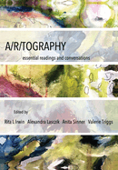 A/R/Tography:  Essential Readings and Conversations