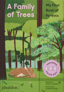 A Family of Trees:  My First Book of Forests
