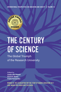 The Century of Science:  The Global Triumph of the Research University