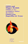 Cites and Slipper Orchids:  A User's Guide