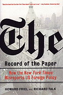 The Record of the Paper:  How the New York Times Misreports Us Foreign Policy