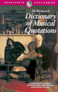 Wordsworth Dictionary of Musical Quotations