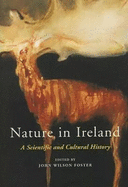 Nature in Ireland:  A Scientific and Cultural History