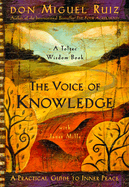 Voice of Knowledge:  A Practical Guide to Inner Peace