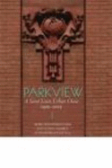 Parkview:  a St. Louis Urban Oasis