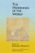 The Hiddenness of the World (Lannan Translations Selection Series) (French Edition)